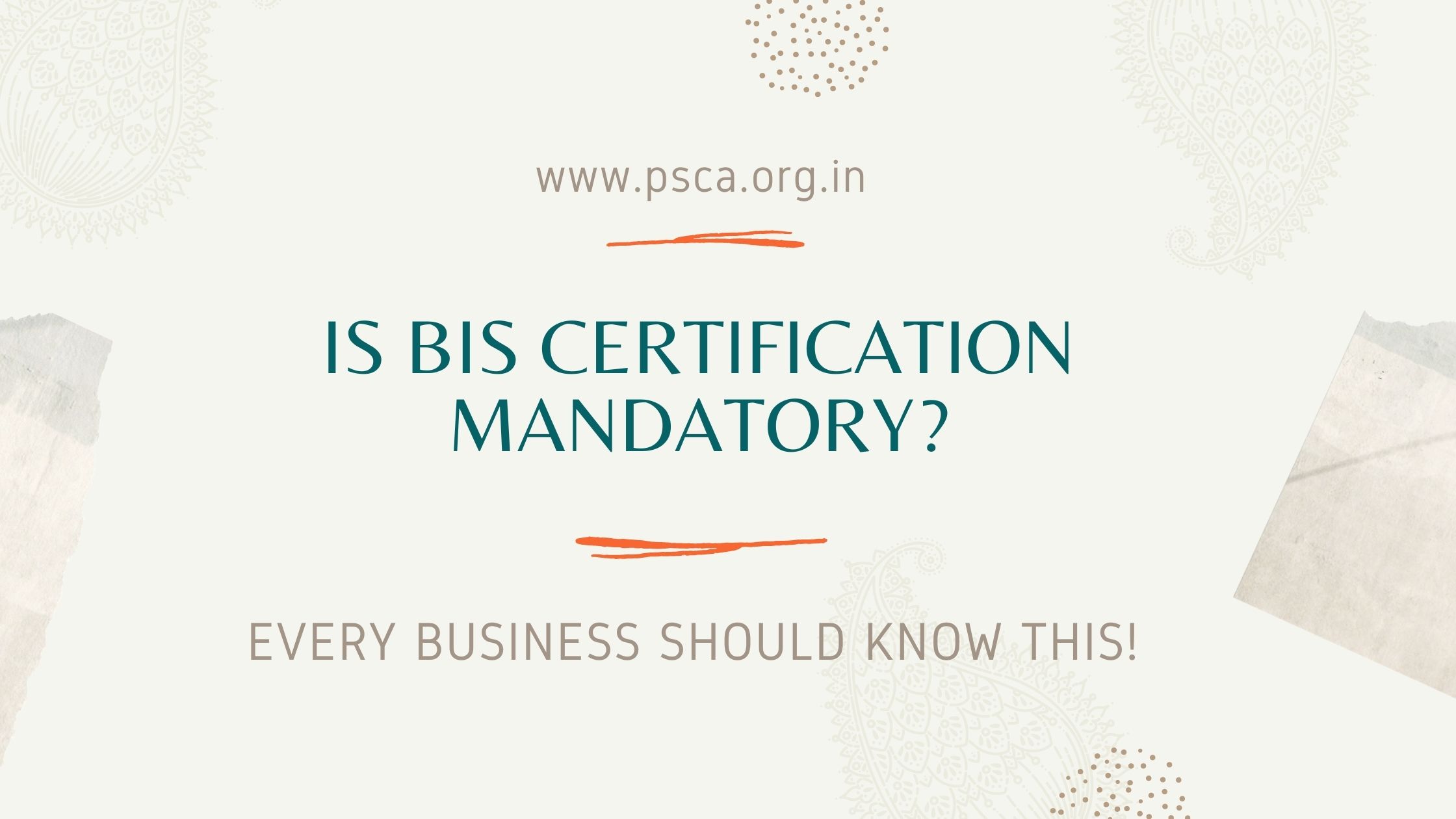 Is BIS Certification Mandatory? Know Why It is Import